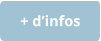 + d’infos