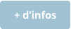 + d’infos