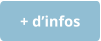 + d’infos