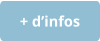 + d’infos