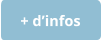 + d’infos