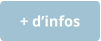 + d’infos