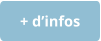 + d’infos