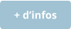+ d’infos