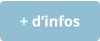 + d’infos